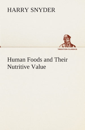 Human Foods and Their Nutritive Value,Used