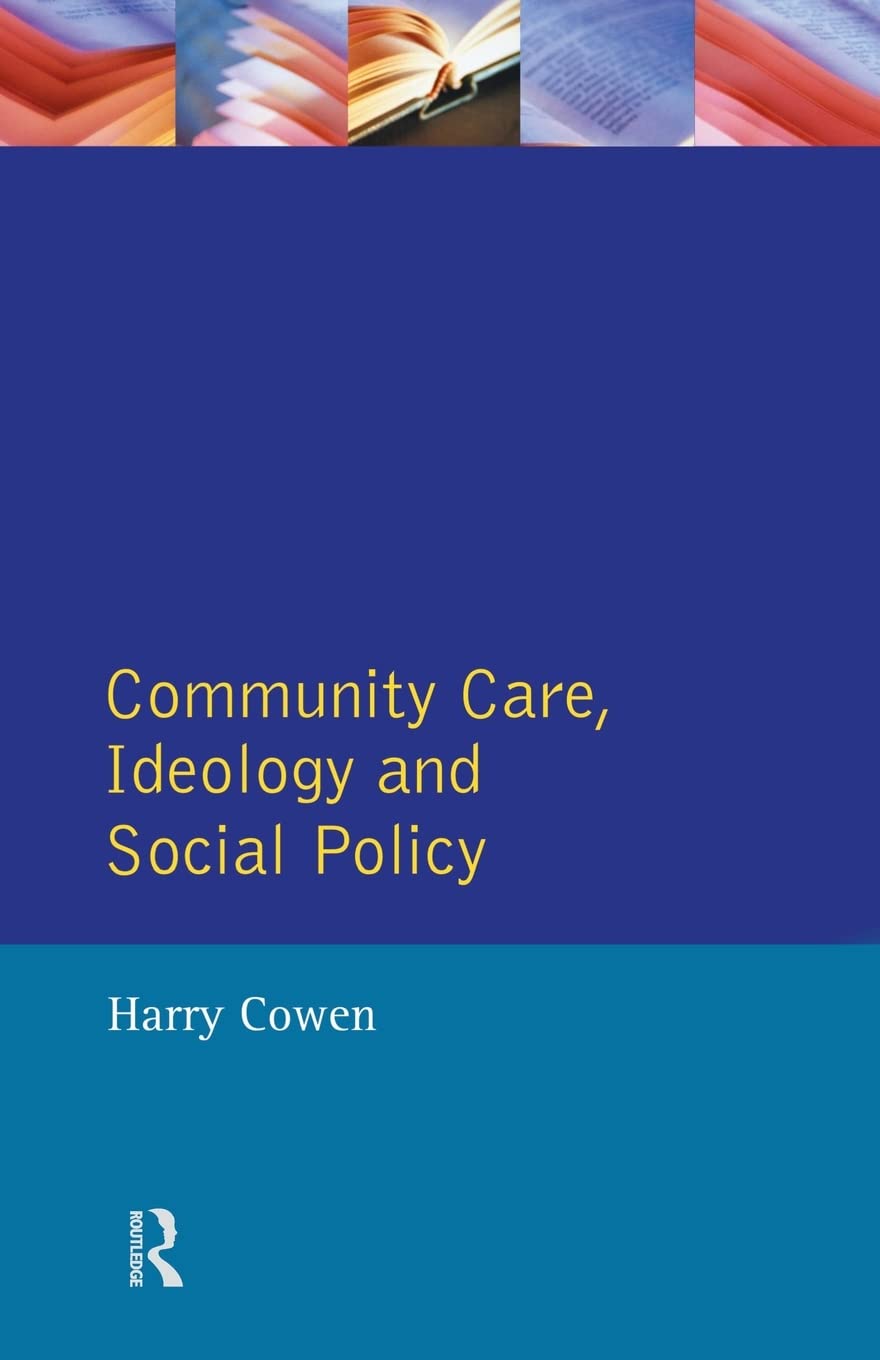 Community Care Social Policy & Ideology (Contemporary Social Policy Series.),Used