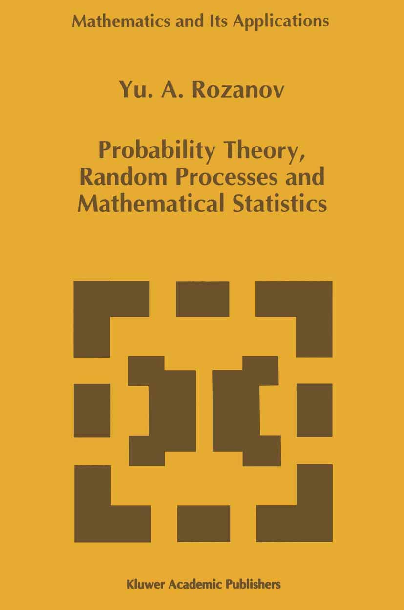 Probability Theory, Random Processes and Mathematical Statistics (Mathematics and Its Applications),Used