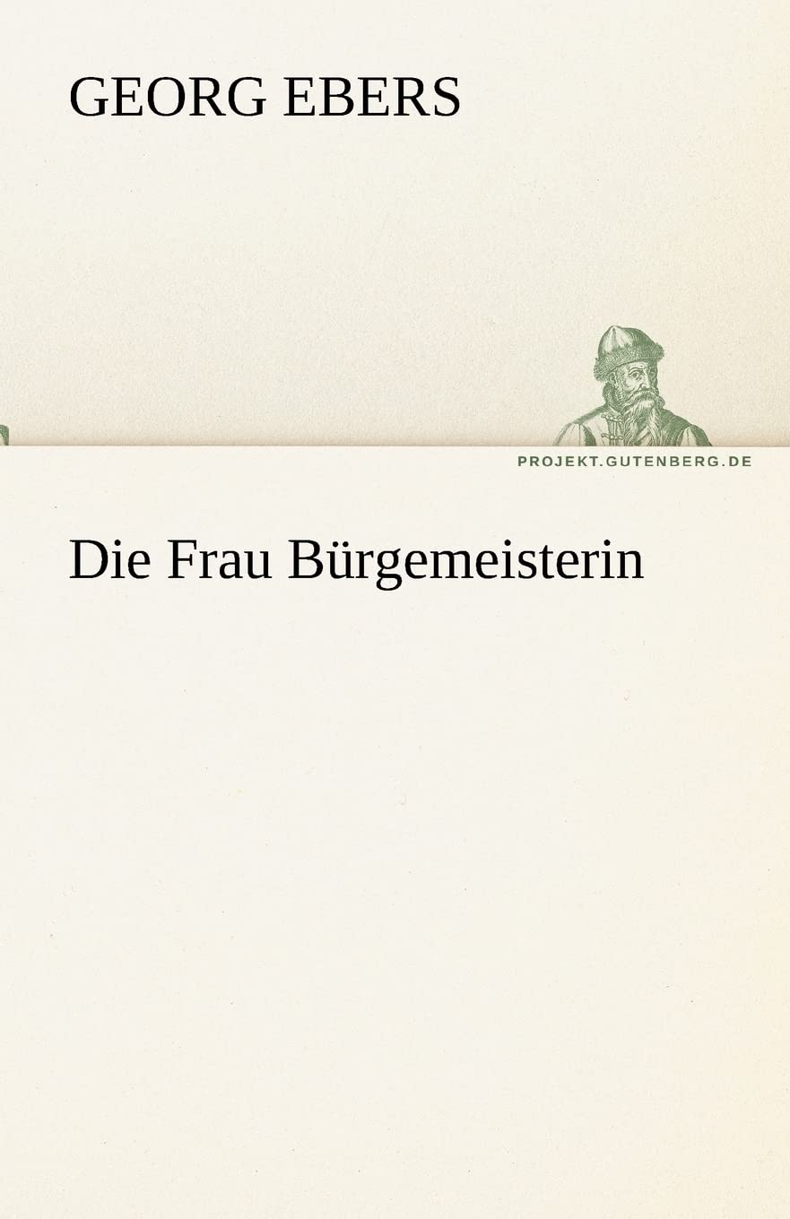 Die Frau Burgemeisterin (German Edition),Used