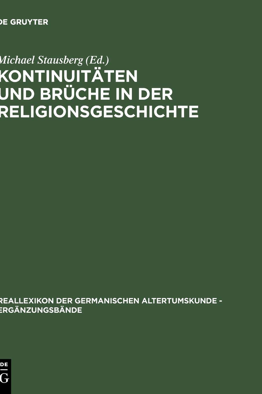 Kontinuitten und Brche in der Religionsgeschichte: Festschrift fr Anders Hultgrd zu seinem 65. Geburtstag am 23.12.2001 (Ergnzun,Used