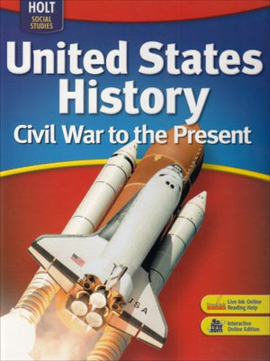 Holt United States History: Student Edition Grades 69 Civil War To The Present 2007,Used