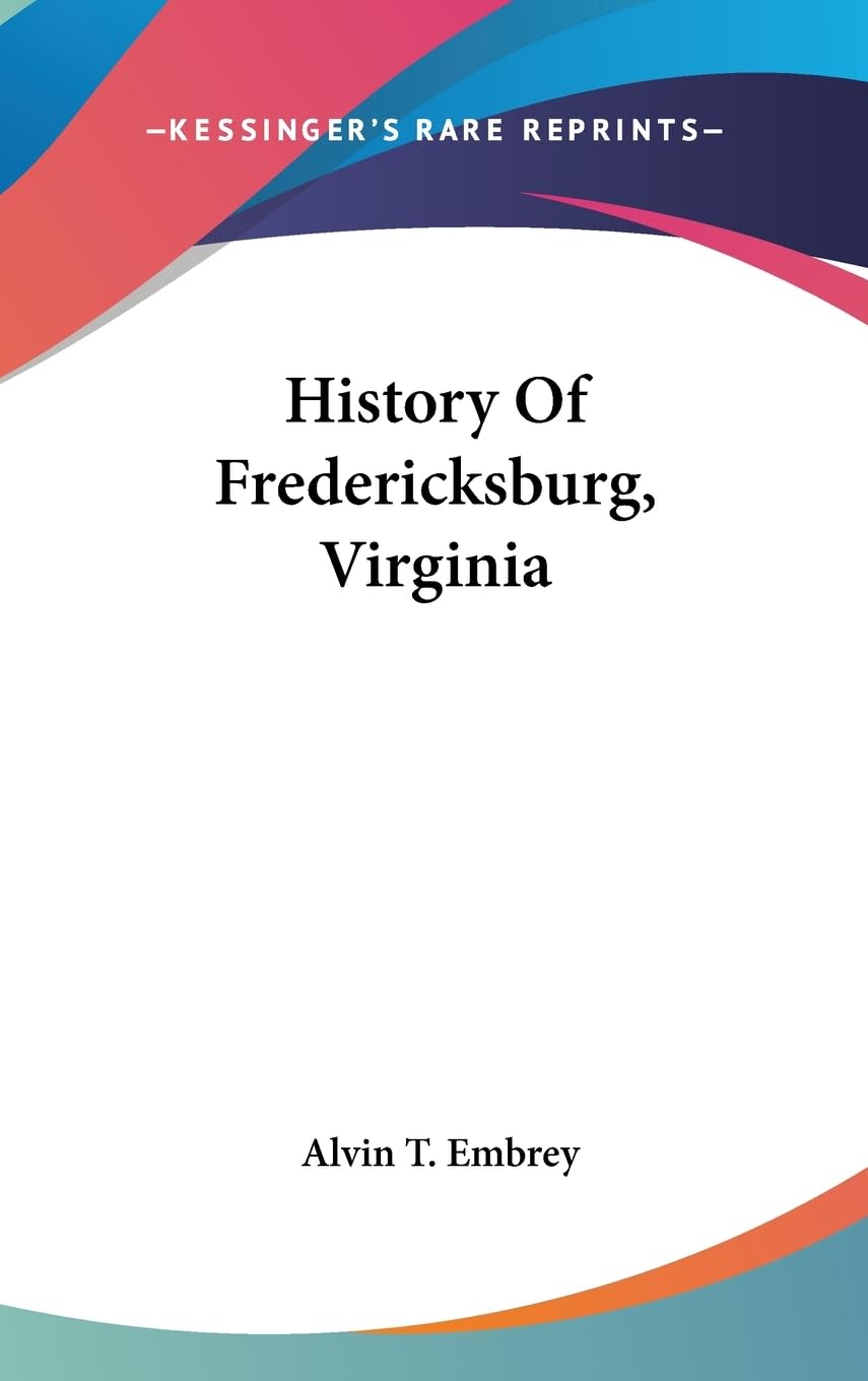 History Of Fredericksburg, Virginia,New