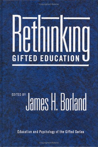 Rethinking Gifted Education (Education and Psychology of the Gifted Series),Used