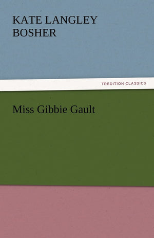 Miss Gibbie Gault,Used