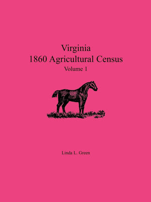 Virginia 1860 Agricultural Census, Vol. 1,Used