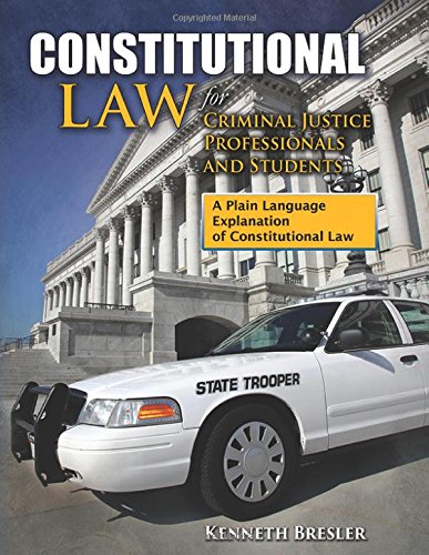 Constitutional Law for Criminal Justice Professionals and Students,Used