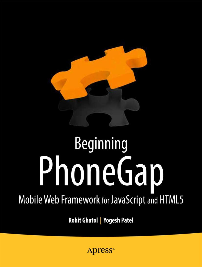 Beginning PhoneGap: Mobile Web Framework for JavaScript and HTML5 (Books for Professionals by Professionals),Used
