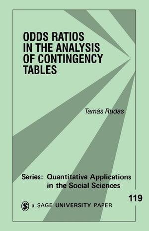 Odds Ratios in the Analysis of Contingency Tables (Quantitative Applications in the Social Sciences),Used