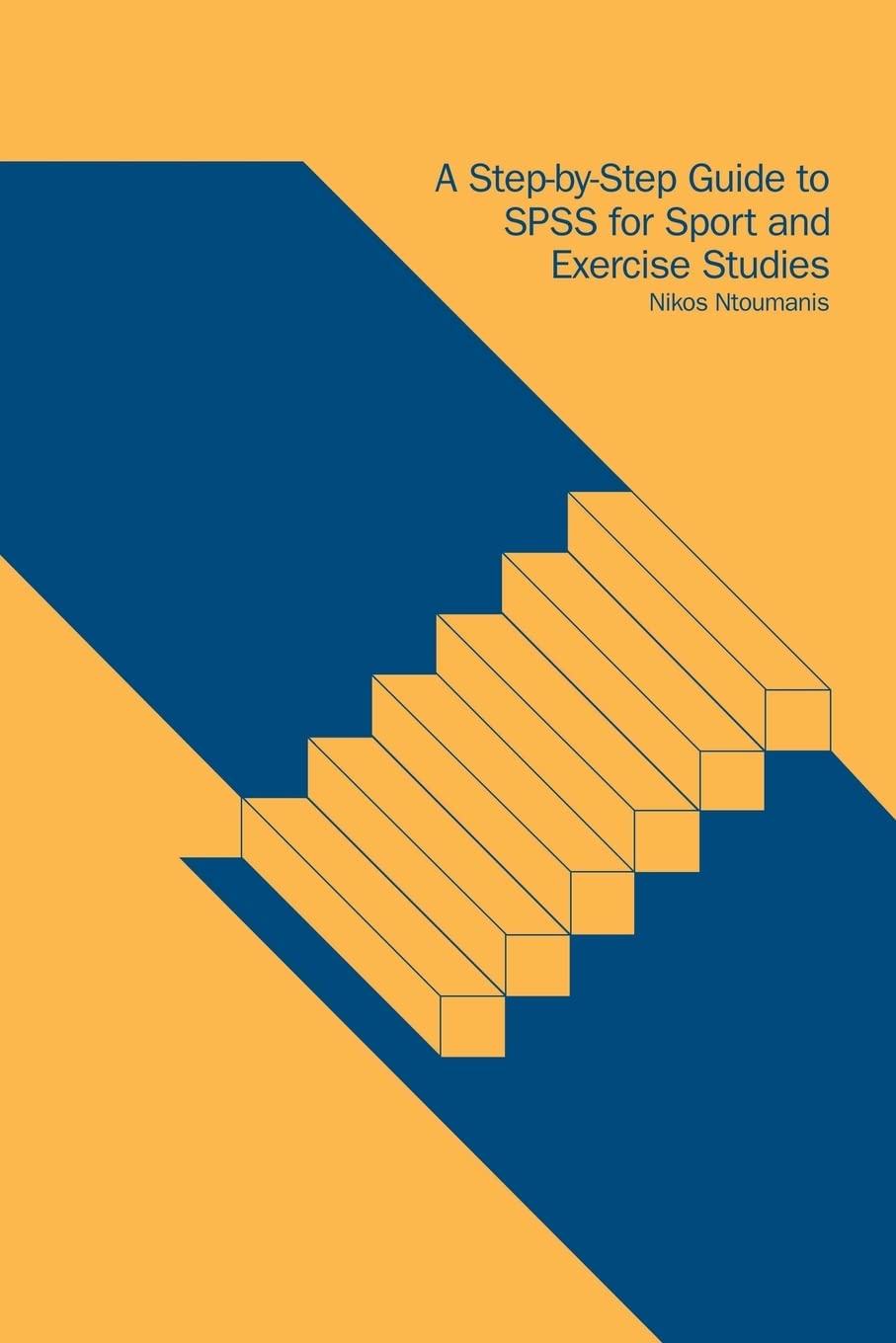 A StepbyStep Guide to SPSS for Sport and Exercise Studies,Used