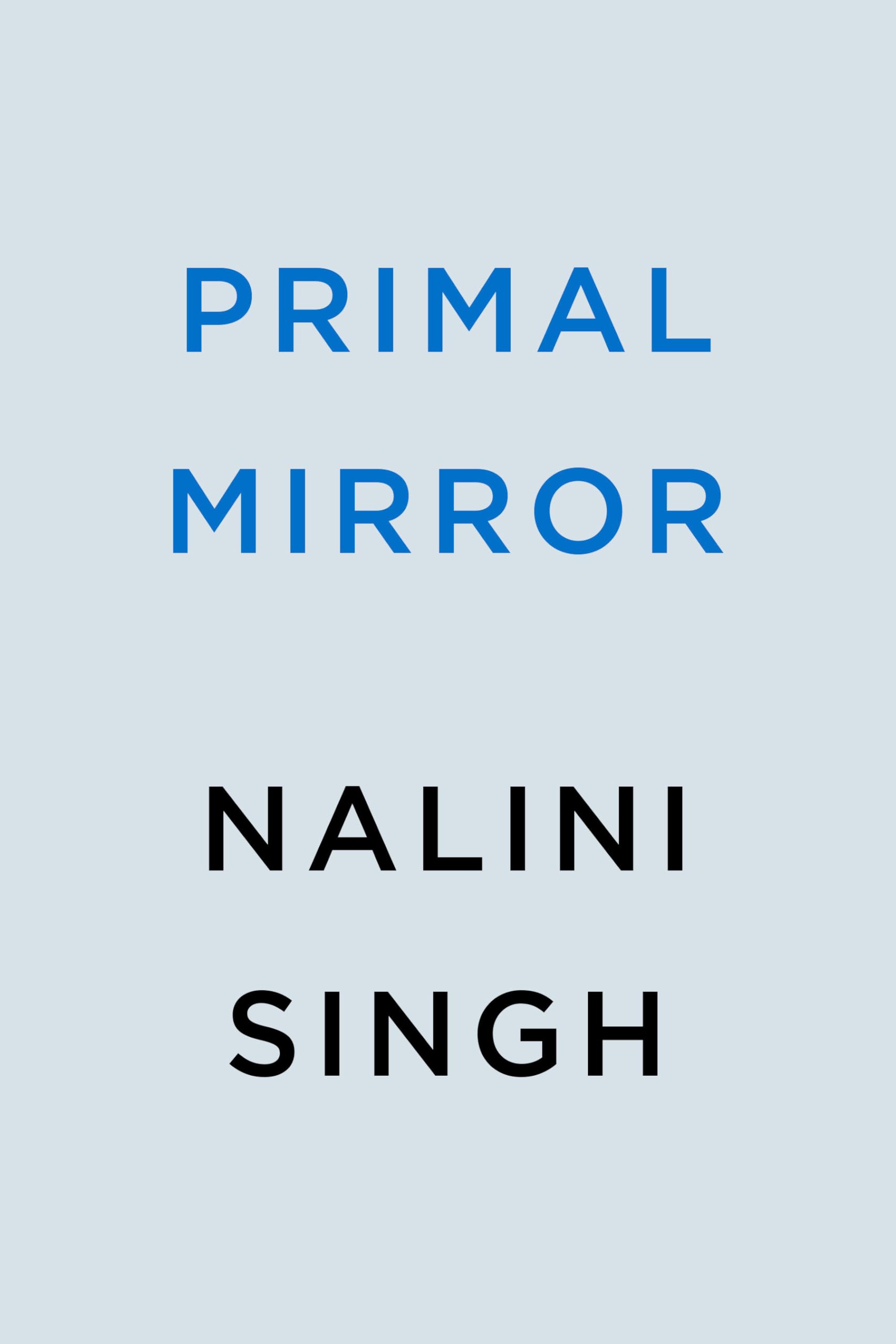 Primal Mirror (Psychangeling Trinity),New