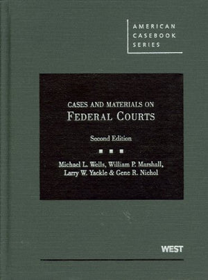 Cases and Materials on Federal Courts (American Casebook Series),Used