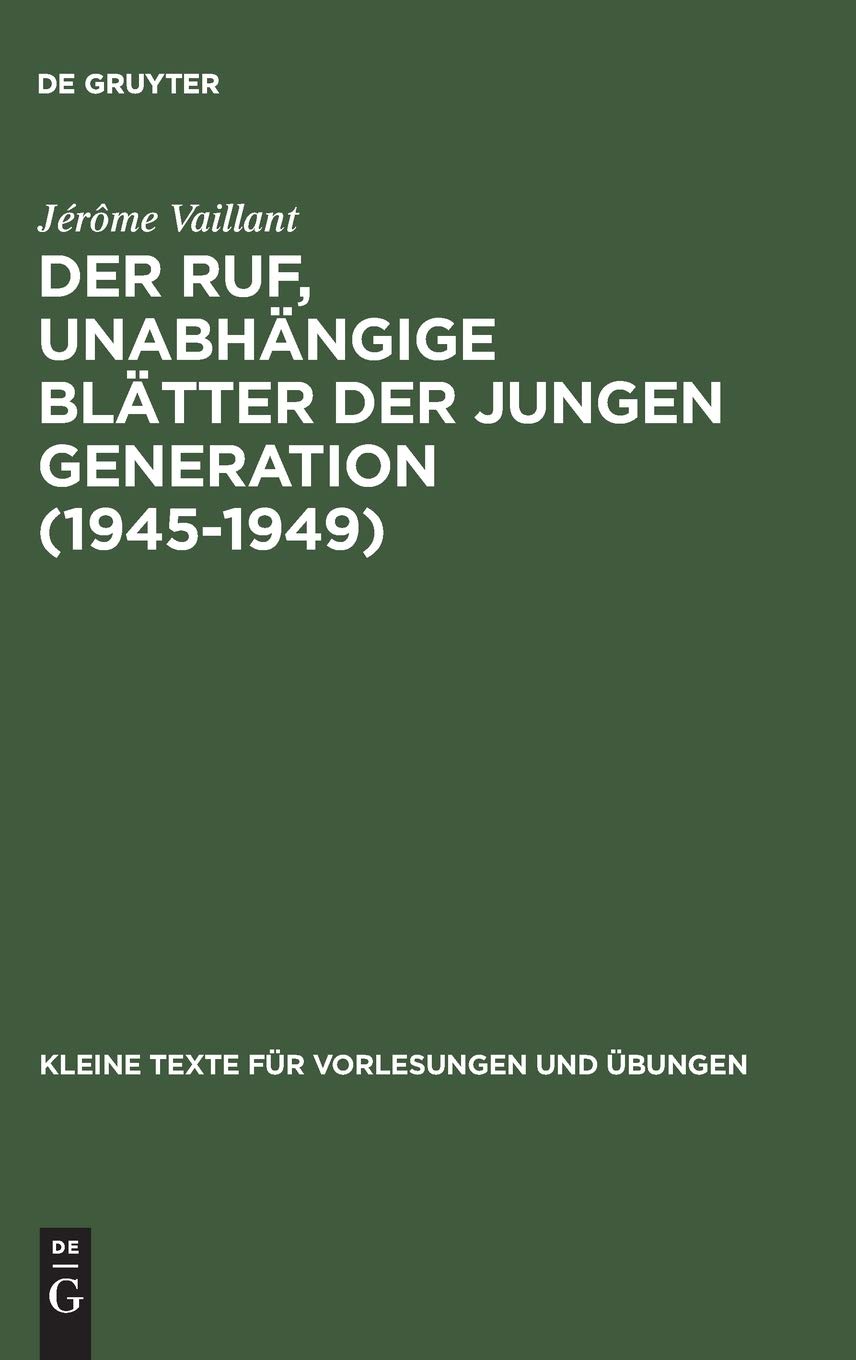 Der Ruf, Unabhngige Bltter Der Jungen Generation (19451949) (Kommunikation und Politik, 11) (German Edition),Used