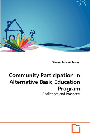 Community Participation in Alternative Basic Education Program: Challenges and Prospects,Used