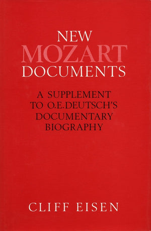 New Mozart Documents: A Supplement To O. E. Deutschs Documentary Biography,Used