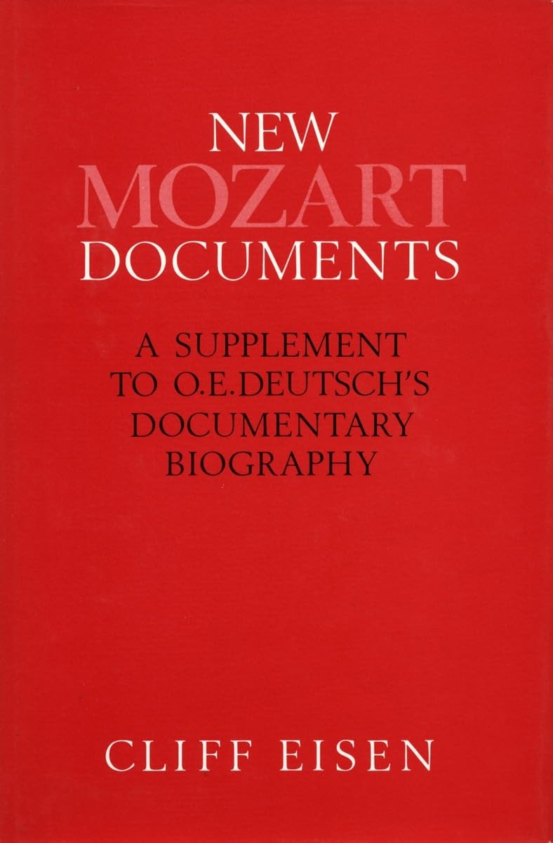 New Mozart Documents: A Supplement To O. E. Deutschs Documentary Biography,Used