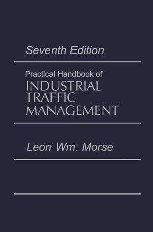 Practical Handbook of Industrial Traffic Management (Transport Press Title),Used