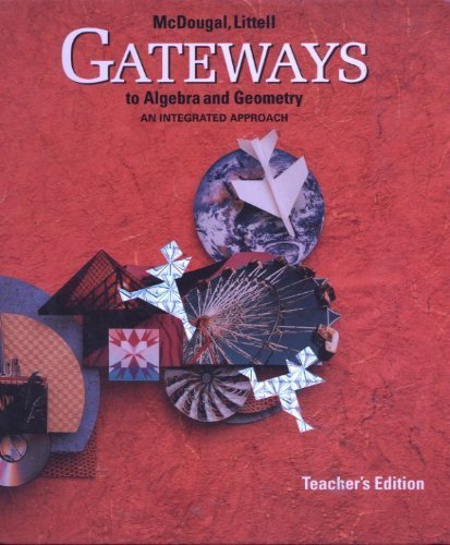 Gateways to Algebra and Geometry, An Integrated Approach (Teacher's Edition),Used