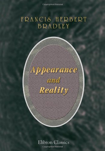 Appearance and Reality: A Metaphysical Essay,Used