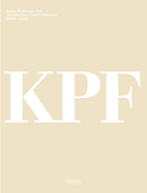 Kohn Pedersen Fox: Architecture and Urbanism, 20032012,Used