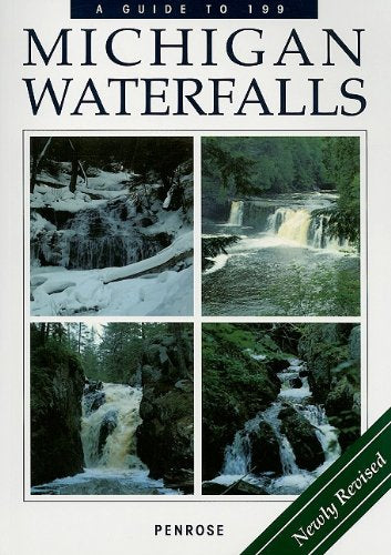 A Guide to 199 Michigan Waterfalls,New