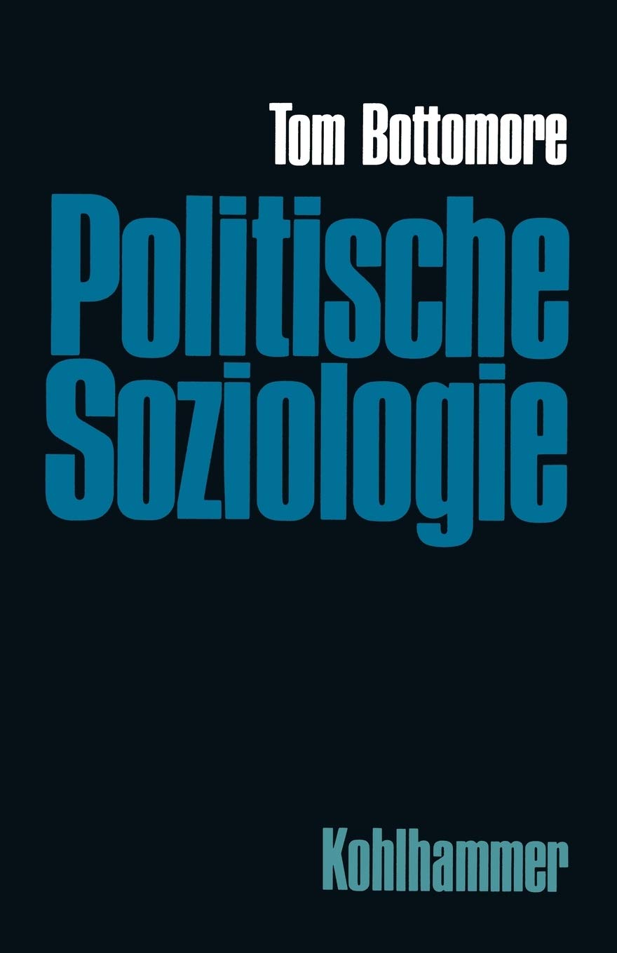 Politische Soziologie: Zur Geschichte Und Ortsbestimmung (German Edition),Used