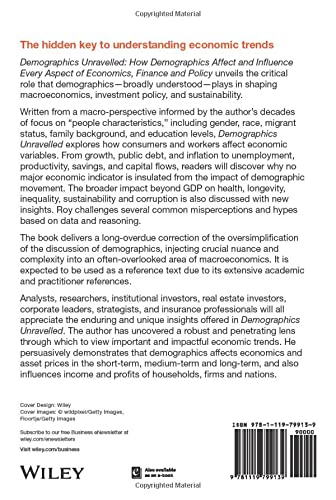 Demographics Unravelled: How Demographics Affect and Influence Every Aspect of Economics, Finance and Policy,Used