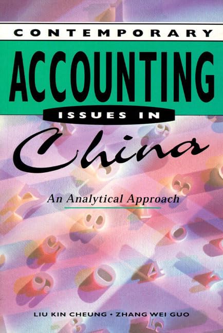 Contemporary Accounting Issues in China: An Analytical Approach,Used