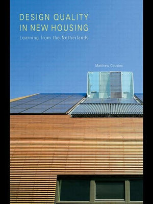 Design Quality in New Housing: Learning from the Netherlands,Used