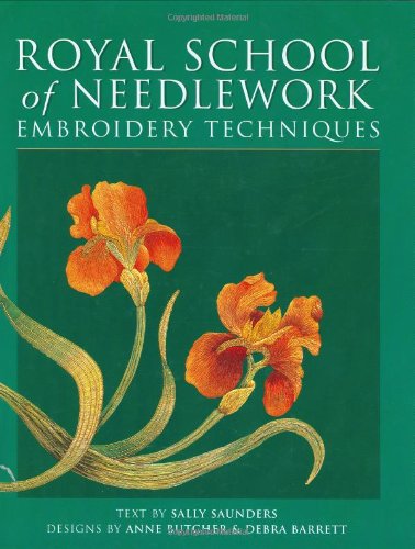 Royal School of Needlework: Embroidery Techniques,Used