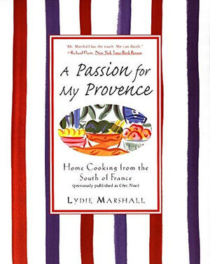 A Passion for My Provence: Home Cooking from the South of France,Used