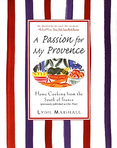 A Passion for My Provence: Home Cooking from the South of France,Used