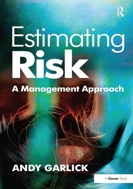 Estimating Risk: A Management Approach,Used