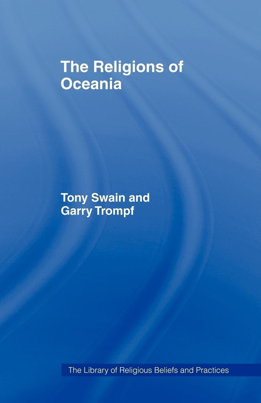 The Religions of Oceania (The Library of Religious Beliefs and Practices),Used