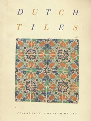 Dutch tiles in the Philadelphia Museum of Art,Used