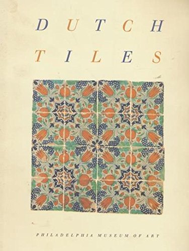 Dutch tiles in the Philadelphia Museum of Art,Used