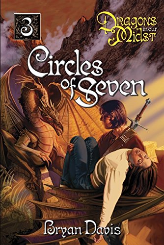 Circles Of Seven (Dragons In Our Midst V3),Used