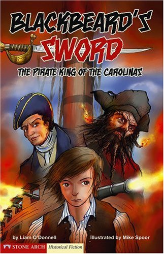 Graphic Flash: Blackbeard's Sword: The Pirate King of the Carolinas,Used