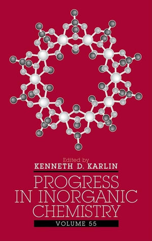 Progress in Inorganic Chemistry, Vol. 55,Used