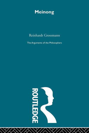 Meinong (Arguments Of The Philosophers),New