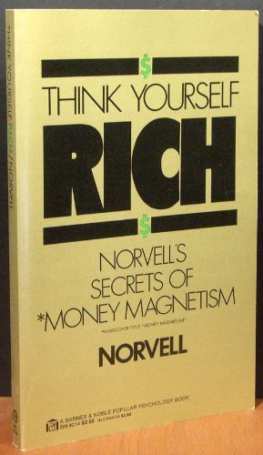 Think Yourself Rich Norvell's Secret of Money Magnetism,Used