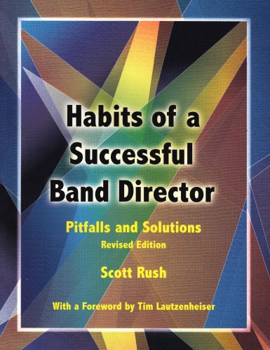 Habits of a Successful Band Director: Pitfalls and Solutions,Used