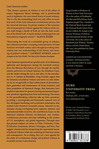 A Century Of Revolution: Insurgent And Counterinsurgent Violence During Latin Americas Long Cold War (American Encounters/Global