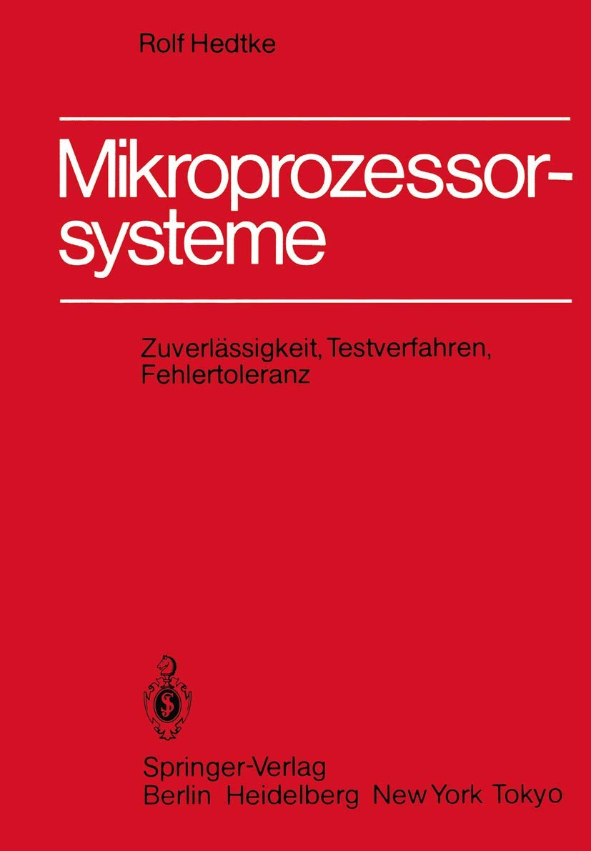 Mikroprozessorsysteme: Zuverlssigkeit, Testverfahren, Fehlertoleranz (German Edition),Used