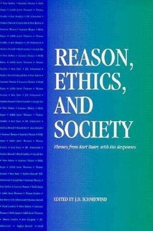 Reason, Ethics, and Society: Themes From Kurt Baier, With His Responses,New