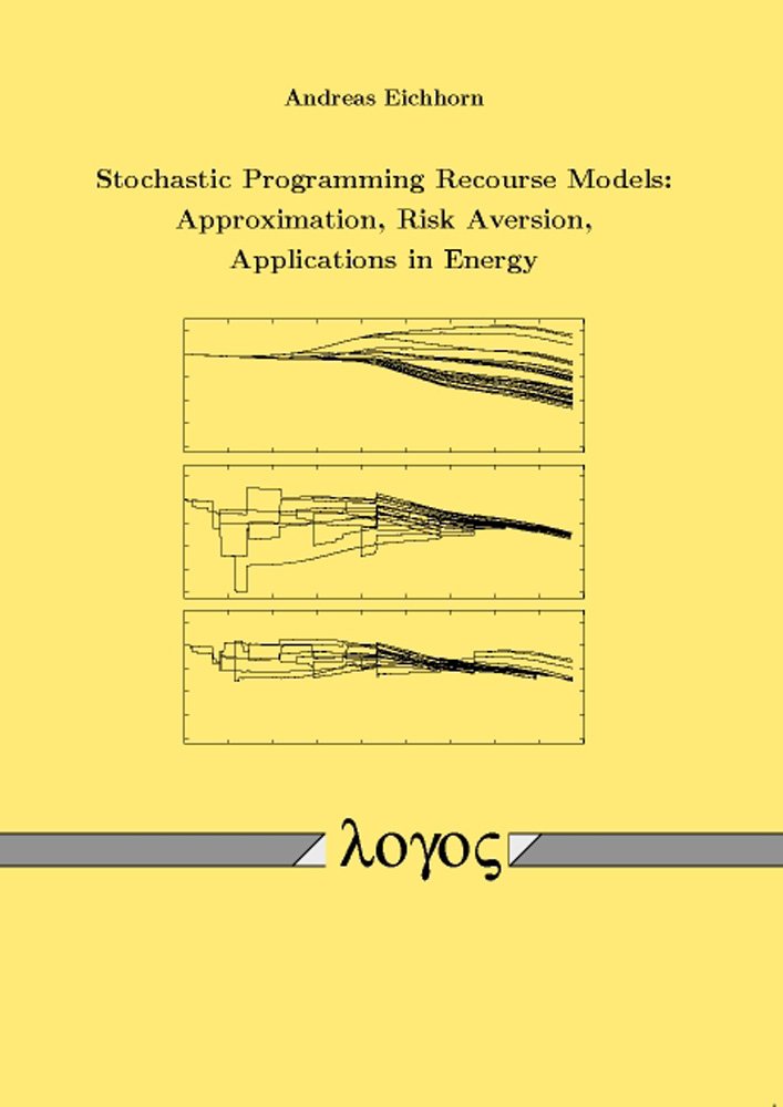 Stochastic Programming Recourse Models: Approximation, Risk Aversion, Applications in Energy,Used