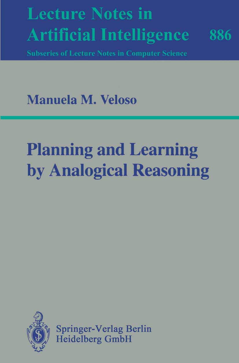 Planning and Learning by Analogical Reasoning (Lecture Notes in Computer Science, 886),Used