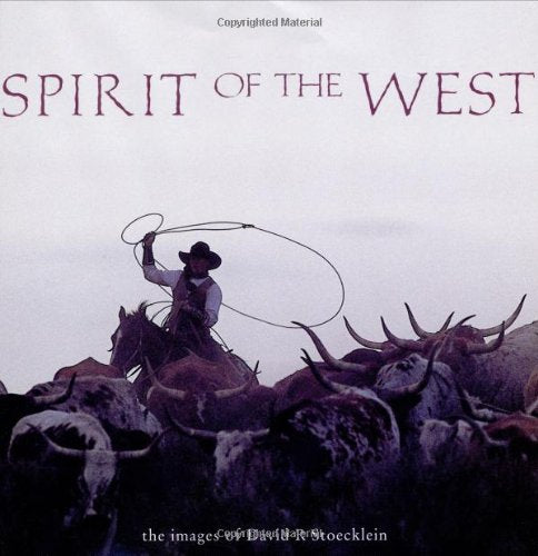 Spirit of the West: The Images of David R. Stoeckl,Used