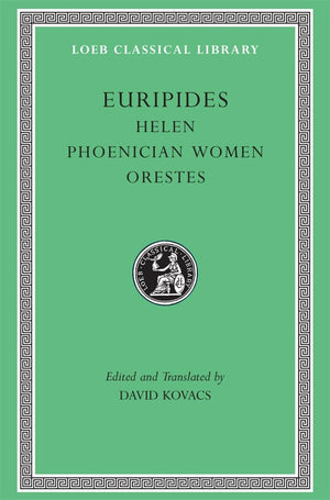 Helen / Phoenician Women / Orestes (Loeb Classical Library: Euripides, Vol. 5),Used