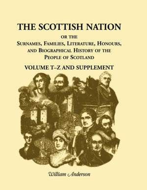 The Scottish Nation Volume TZ and Supplement,Used